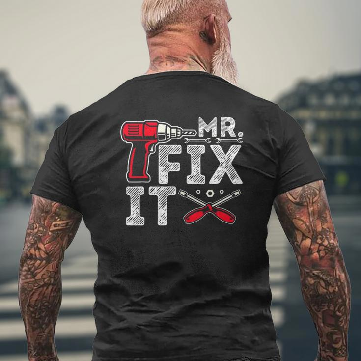 Mr Break It Mr Fix It Dad & Son Matching Father's Day Mens Back Print T-shirt Gifts for Old Men