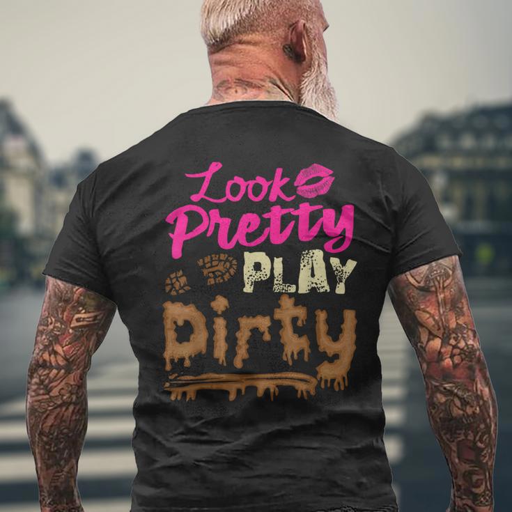 Mud Run Princess Look Pretty Play Dirty Team Girls Atv Men's T-shirt Back Print Gifts for Old Men