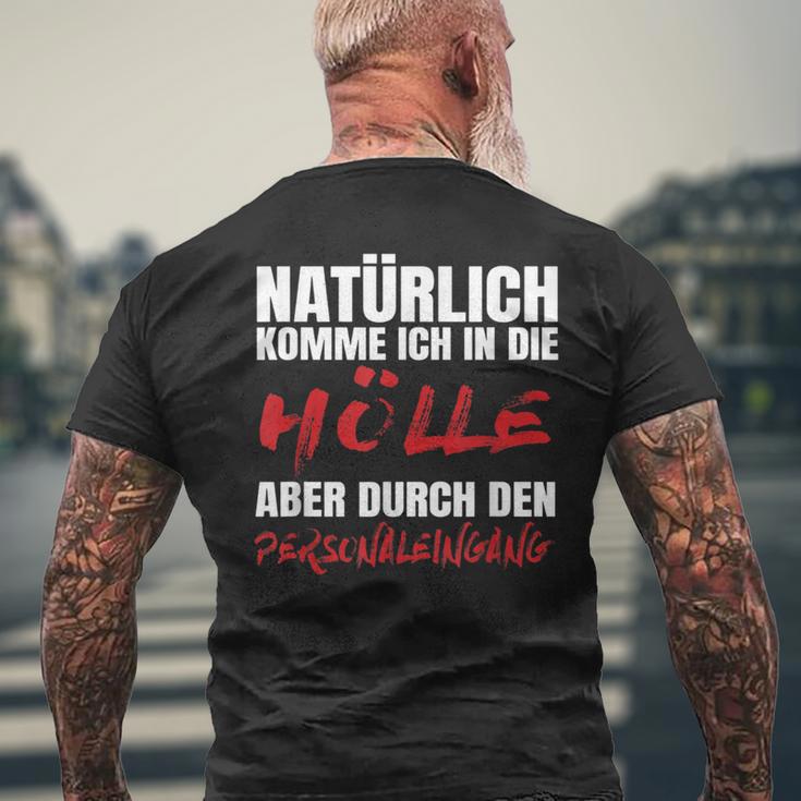 Naturally Comme Ich In Die Ölle Aber Durch Den Black S T-Shirt mit Rückendruck Geschenke für alte Männer