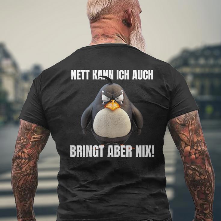 Nett Kann Ich Auch Bringt Aber Nix Penguin Montag T-Shirt mit Rückendruck Geschenke für alte Männer