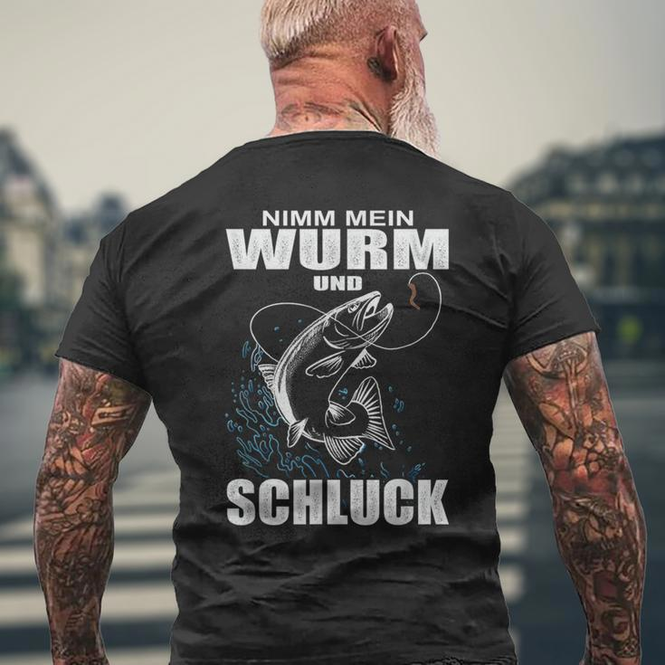 Nimm Mein Wurm Und Schluck Fischer Angler T-Shirt mit Rückendruck Geschenke für alte Männer