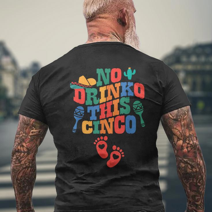 No Drink This Cinco De Mayo Pregnancy Announcement Men's T-shirt Back Print Gifts for Old Men