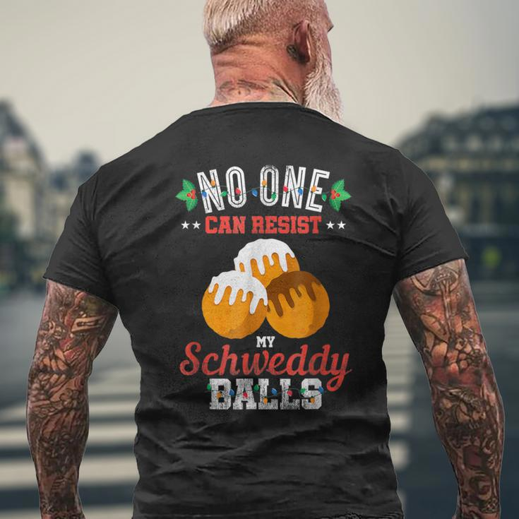 No One Can Resist My Schweddy Ball Candy Apparel & Clothing Men's T-shirt Back Print Gifts for Old Men