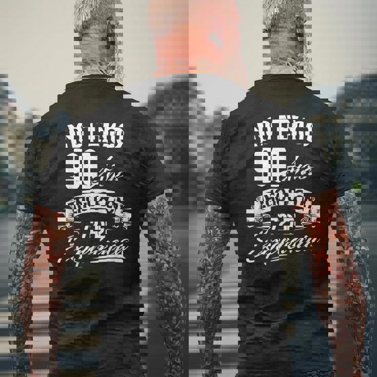 No Tengo 90 Años Tengo 18 Con 72 De Experiencia Cumpleaños Camiseta Hombre Estampado Espalda Regalos para ancianos