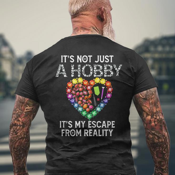 Not Just Hobby It's My Escape From Reality Diamond Painting Men's T-shirt Back Print Gifts for Old Men