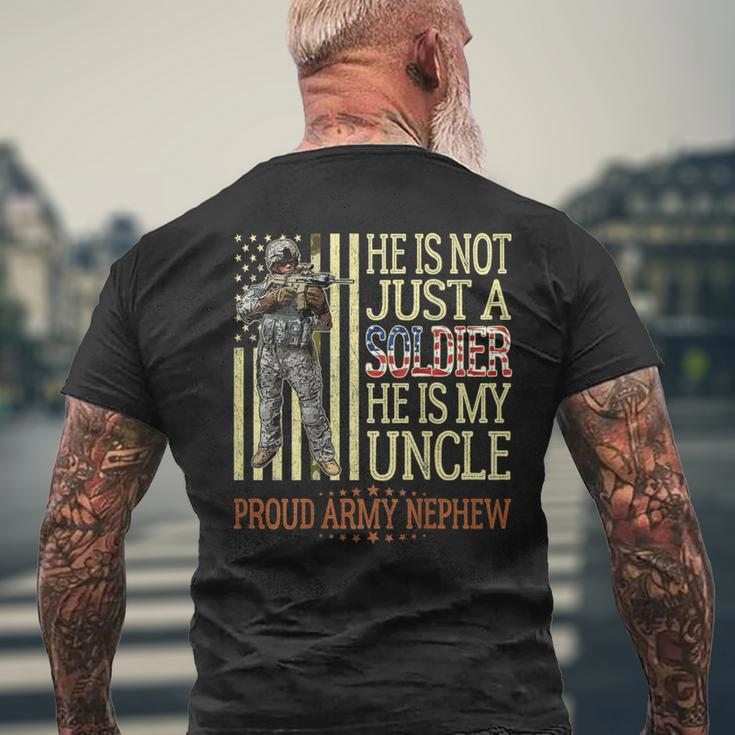 He Is Not Just A Soldier He Is My Uncle Proud Army Nephew Men's T-shirt Back Print Gifts for Old Men