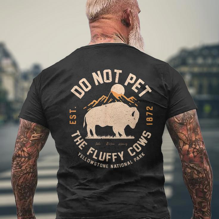 Do Not Pet The Fluffy Cows Yellowstone National Park Men's T-shirt Back Print Gifts for Old Men