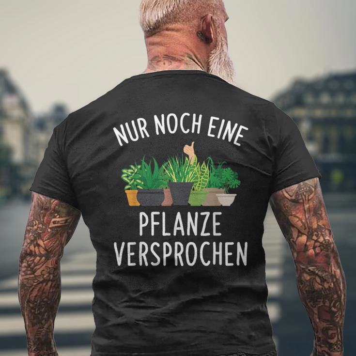 Nur Noch Eine Pflanzner Garten Hobby Gardener Florist S T-Shirt mit Rückendruck Geschenke für alte Männer