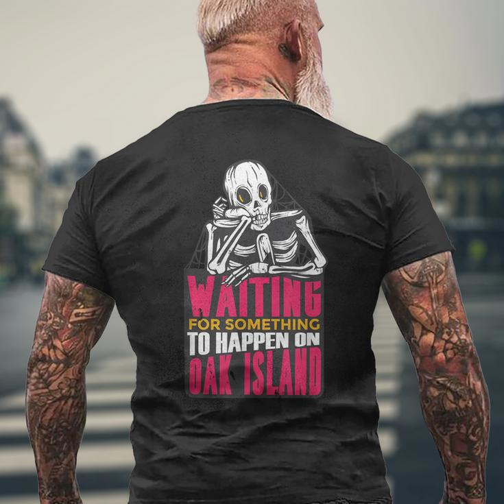 Oak Island Treasure Hunting Oak Island Mystery Men's T-shirt Back Print Gifts for Old Men