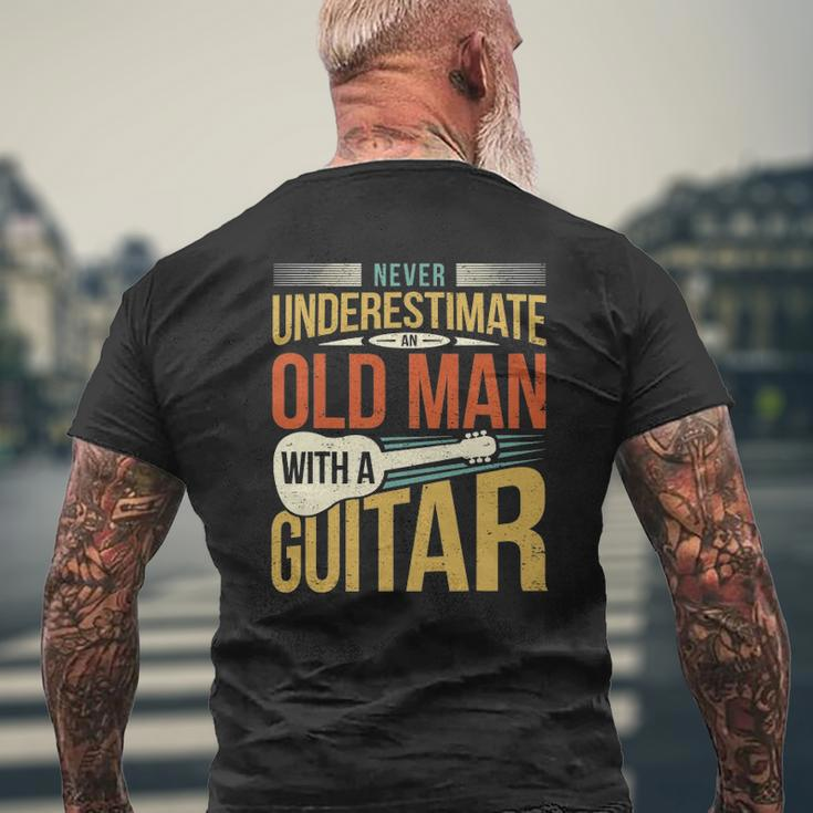 Old Man Guitar Player Saying Father Grandpa Man Guitarist Mens Back Print T-shirt Gifts for Old Men