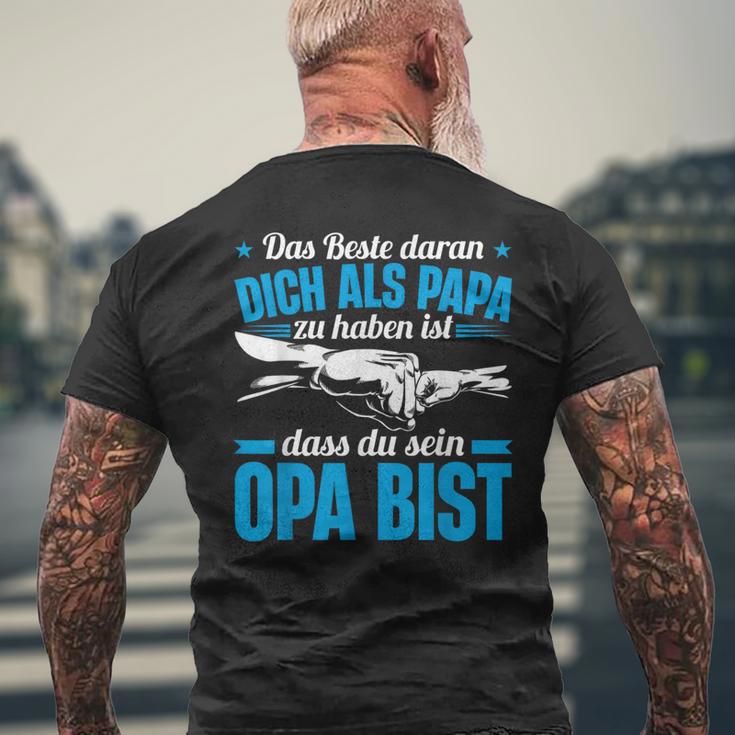 Opa Spruch Dich Als Papa Zu Haben Ist Dass Du Sein Opa Bist T-Shirt mit Rückendruck Geschenke für alte Männer