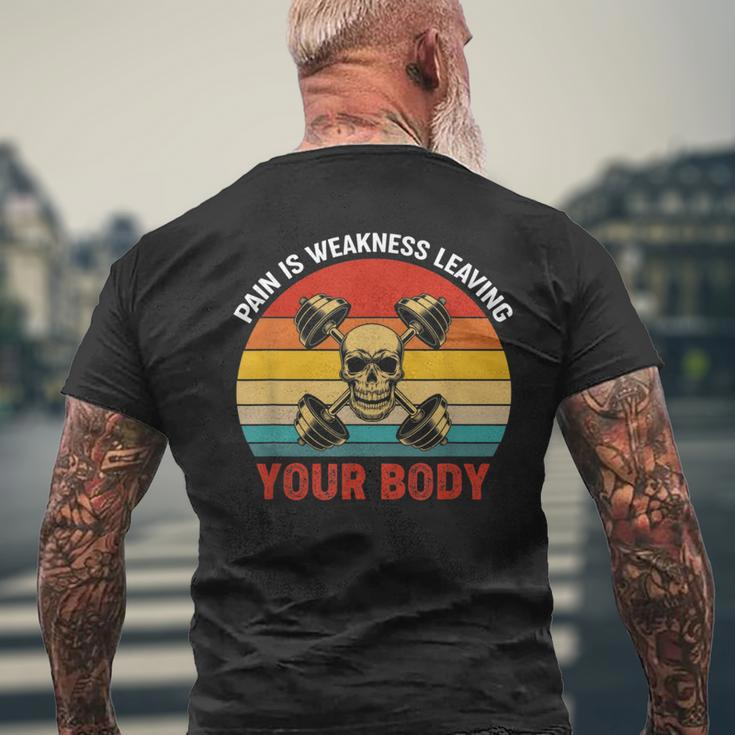 Pain Is Weakness Leaving Your Body Workout Gym Fitness Men's T-shirt Back Print Gifts for Old Men