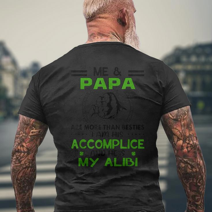 Me And Papa Are More Than Besties And His Is My Alibi Fun Men's T-shirt Back Print Gifts for Old Men