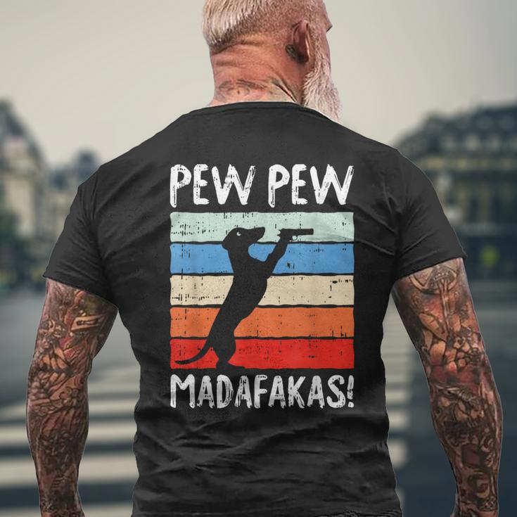 Pew Madafakas Dog Dachshund Doxie Puppy Pet Lover T-Shirt mit Rückendruck Geschenke für alte Männer