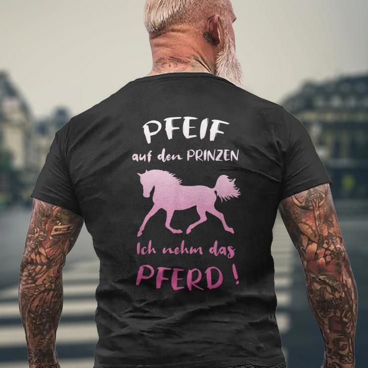 Pfeif Auf Den Prinzen Ich Nehm Das Pferd Saying Black S T-Shirt mit Rückendruck Geschenke für alte Männer