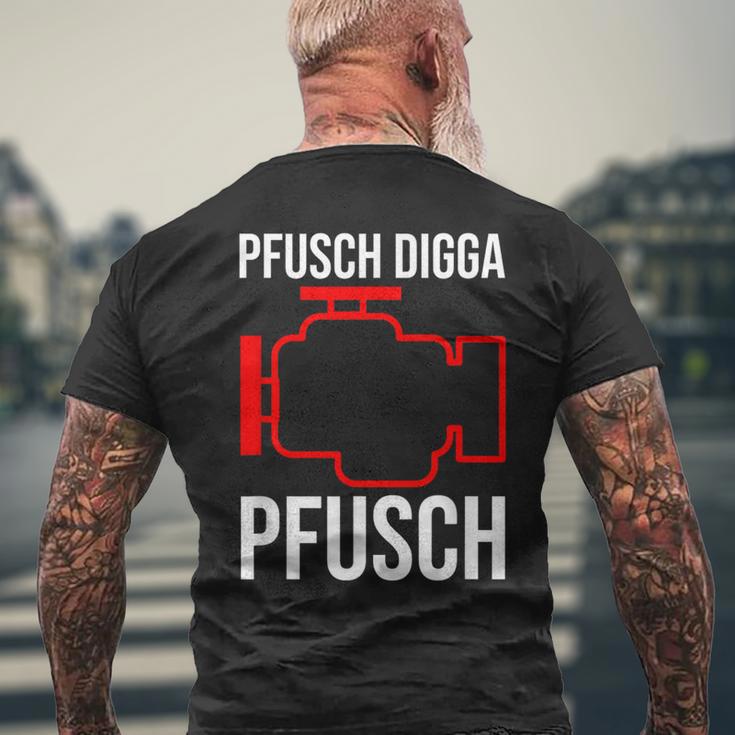 Pfusch Digga Pfusch Pfuscher Mkl Engine Control Light T-Shirt mit Rückendruck Geschenke für alte Männer