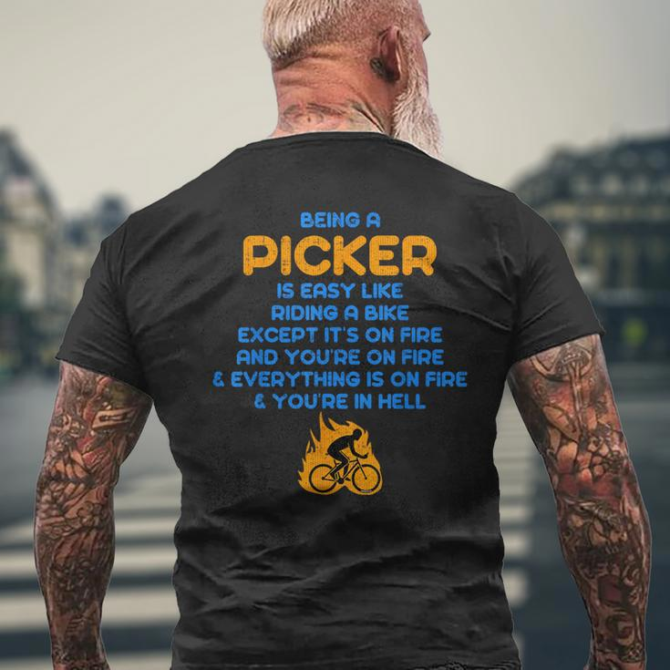 Being A Picker Is Like Riding A Bike On Fire Men's T-shirt Back Print Gifts for Old Men
