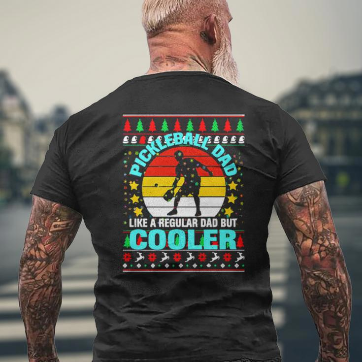 Pickleball Dad Like A Regular Dad But Cooler Ugly Christmas Mens Back Print T-shirt Gifts for Old Men
