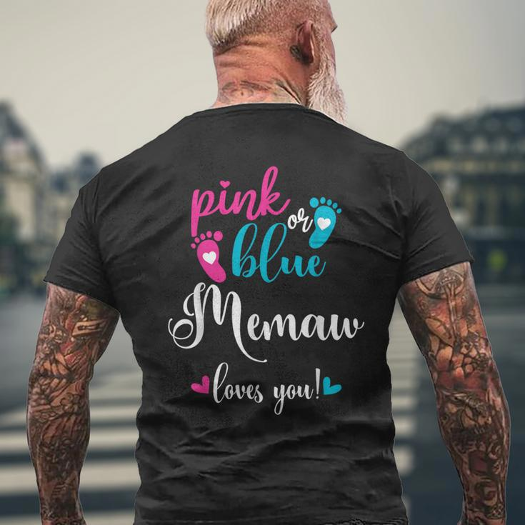 Pink Or Blue Memaw Loves You Gender Reveal Baby Announcement Men's T-shirt Back Print Gifts for Old Men