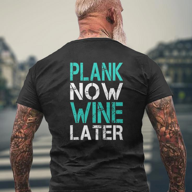 Plank Now Wine Later Fitness Gym Mens Back Print T-shirt Gifts for Old Men