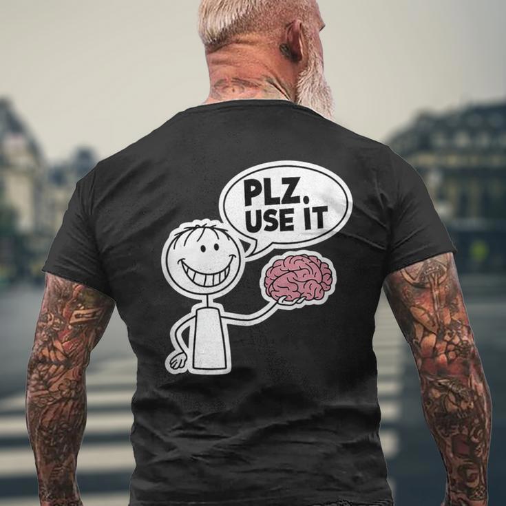 Please Use It Brain Lustiger Sarkastischer Dummer Menschenhumor T-Shirt mit Rückendruck Geschenke für alte Männer