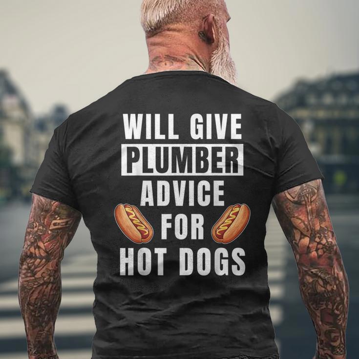 Plumbing Advice For Hot Dogs Pipefitter Worker Plumber Men's T-shirt Back Print Gifts for Old Men