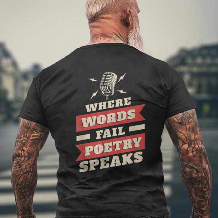 Poet Quote Where Words Fail Poetry Speaks- Poetry Slam Men's T-shirt Back Print Gifts for Old Men