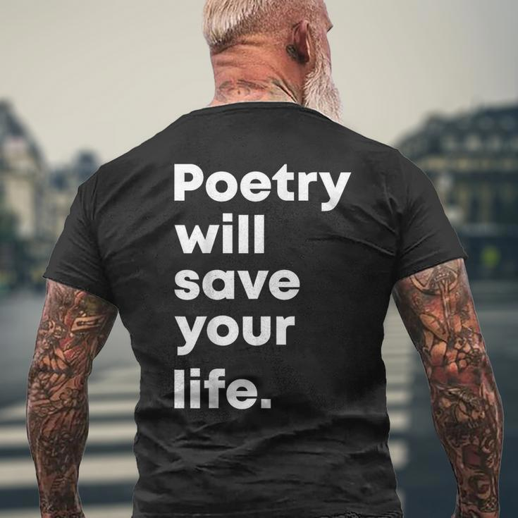 Poetry Will Save Your Life Poet Poem Literacy Writer Men's T-shirt Back Print Gifts for Old Men