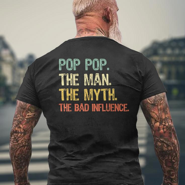 Pop-Pop The Man The Myth Bad Influence Vintage Retro Poppop Men's T-shirt Back Print Gifts for Old Men