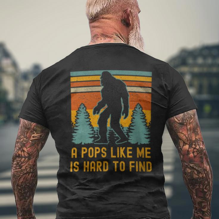 A Pops Like Me Is Hard To Find Bigfoot Dad Bigfoot Grandpa Men's T-shirt Back Print Gifts for Old Men