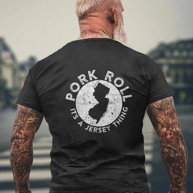 Pork Roll Ham It Is A New Jersey Thing State Mens Back Print T-shirt Gifts for Old Men