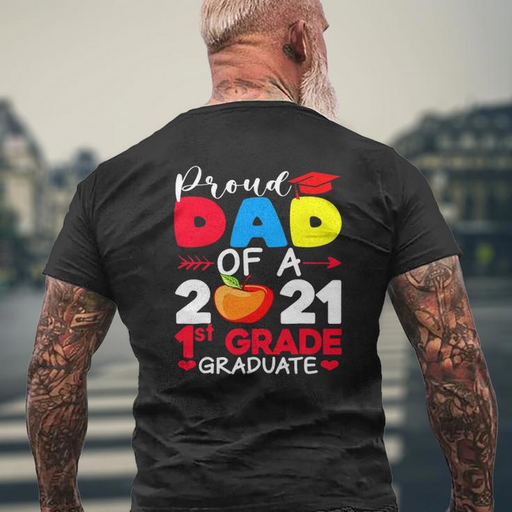 Proud Dad Of 2021 1St Grade Graduate Father's Day Graduation Mens Back Print T-shirt Gifts for Old Men