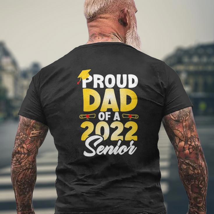 Proud Dad Of A 2022 Senior Class Of 2022 School Graduation Mens Back Print T-shirt Gifts for Old Men