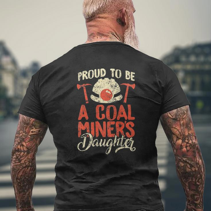 Proud To Be The Daughter Of A Coal Miner Mens Back Print T-shirt Gifts for Old Men