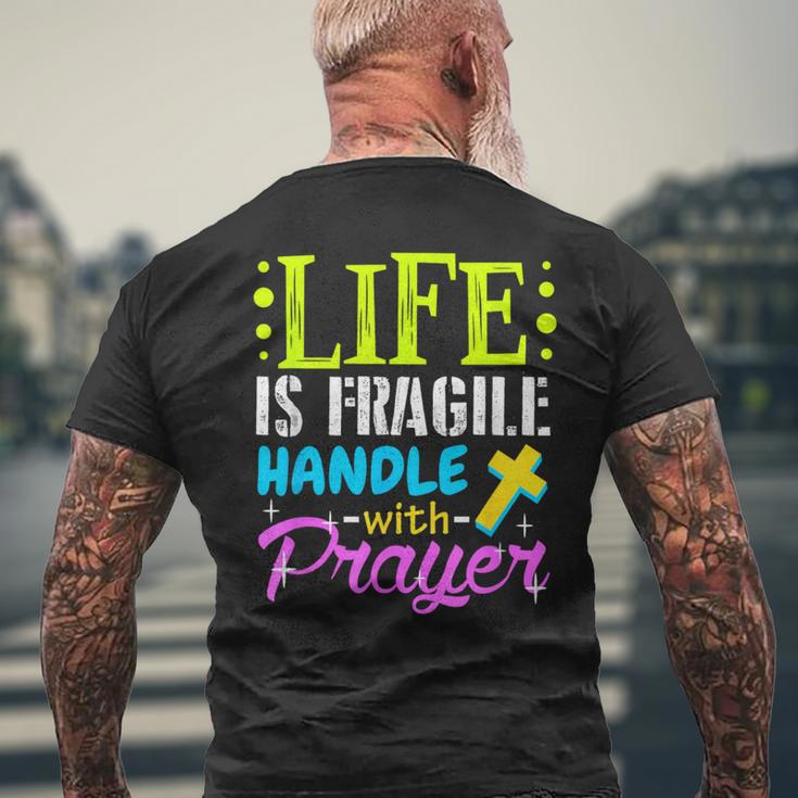 Proud Life Is Fragile Handle Prayer Jesus Men's T-shirt Back Print Gifts for Old Men