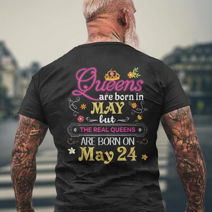 Queens Are Born In May But The Real On 24 24Th Birthday Men's T-shirt Back Print Gifts for Old Men