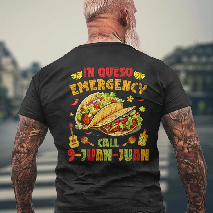 In Queso Emergency Call 9-Juan-Juan Cute Tacos Cinco De Mayo Men's T-shirt Back Print Gifts for Old Men