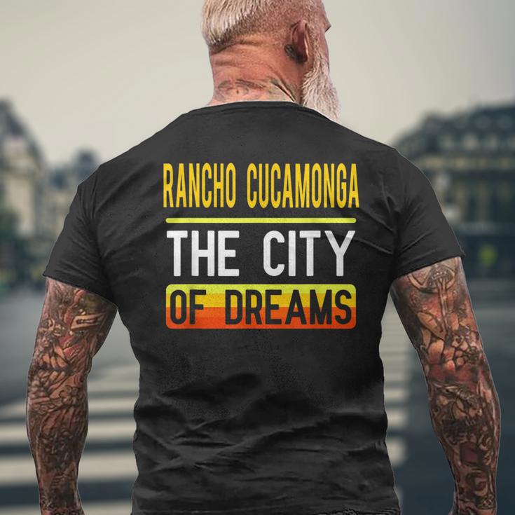 Rancho Cucamonga The City Of Dreams California Souvenir Men's T-shirt Back Print Gifts for Old Men