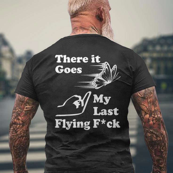 There It Goes My Last Flying Fuck That Says The F Word Men's T-shirt Back Print Gifts for Old Men