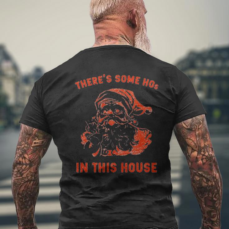 There Is Some Hos In This House Christmas Santa Claus Mens Back Print T-shirt Gifts for Old Men
