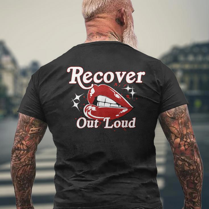 Recovery Sobriety Recover Out Loud Men's T-shirt Back Print Gifts for Old Men