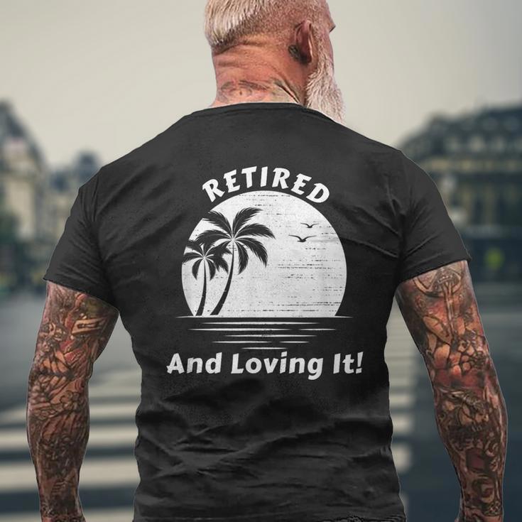 Retired And Loving It Beach Scene Sunrise And Palm Trees Men's T-shirt Back Print Gifts for Old Men