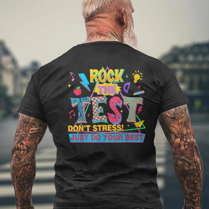 Rock The Test Don't Stress Just Do Your Best Test Day Men's T-shirt Back Print Gifts for Old Men