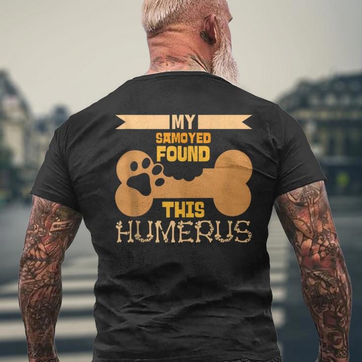 My Samoyed Found This Humerus Classic Bone Lover Dog Breed Men's T-shirt Back Print Gifts for Old Men