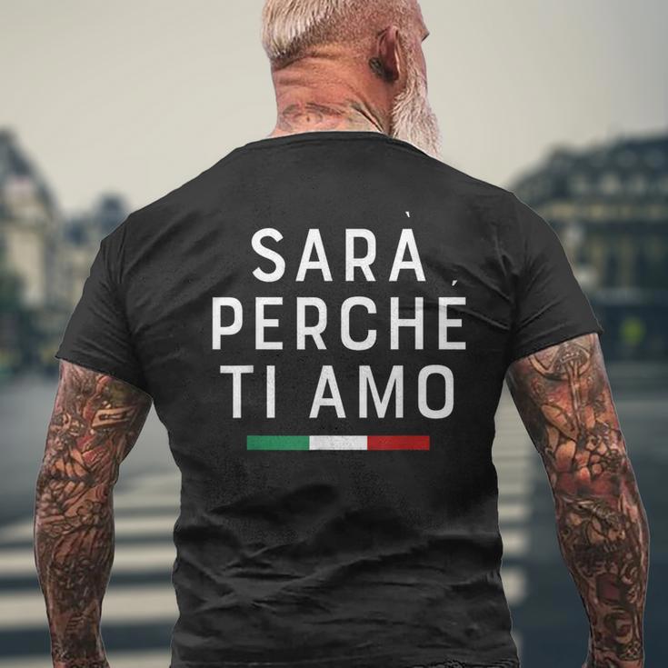 Sarà Perchè Ti Amo X Der Grund Weil Ich Dich Liebe Statement T-Shirt mit Rückendruck Geschenke für alte Männer