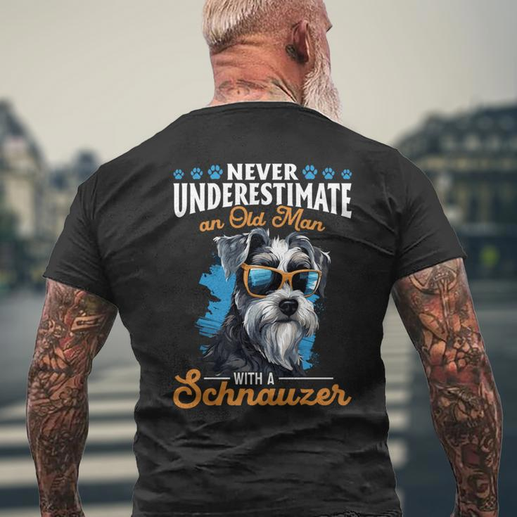 Schnauzer Dog Breed Pet Never Underestimate A Old Man Men's T-shirt Back Print Gifts for Old Men