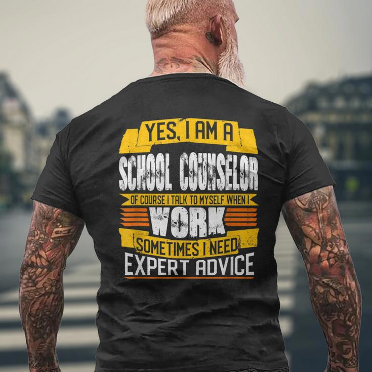 School Counselor Talk To Myself When I Work Men's T-shirt Back Print Gifts for Old Men