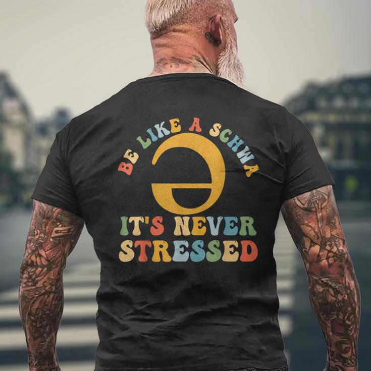 Be Like A Schwa It's Never Stressed Speech Pathologist Men's T-shirt Back Print Gifts for Old Men