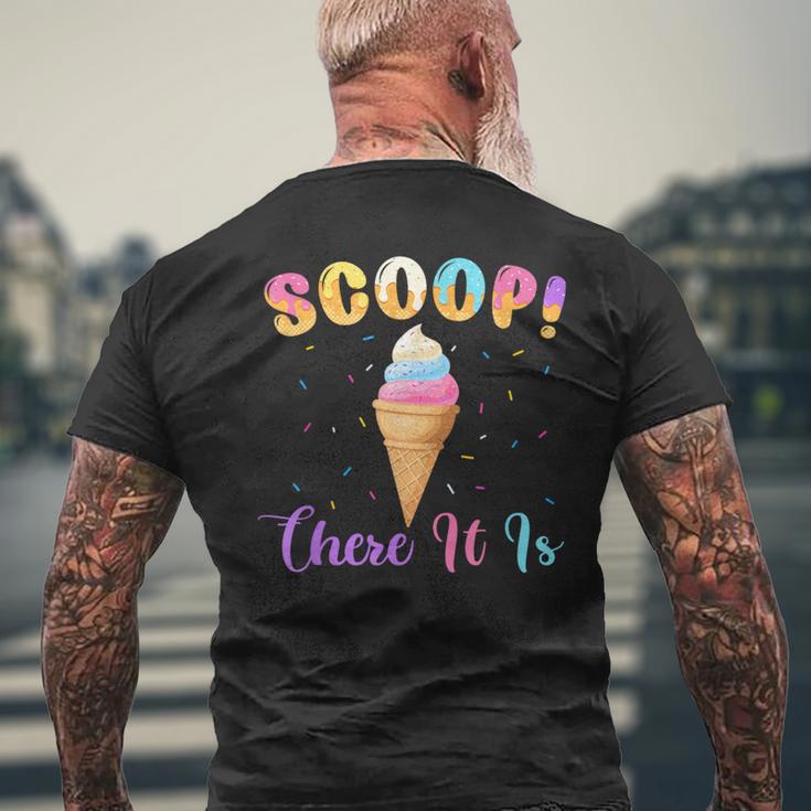 Scoop There It Is Ice Cream Lover Sweet Men's T-shirt Back Print Gifts for Old Men