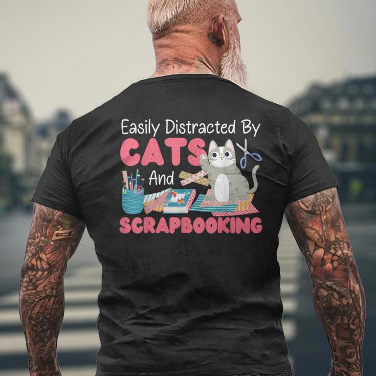 Scrapbooking Cat Easily Distracted By Cats And Scrapbooking Men's T-shirt Back Print Gifts for Old Men